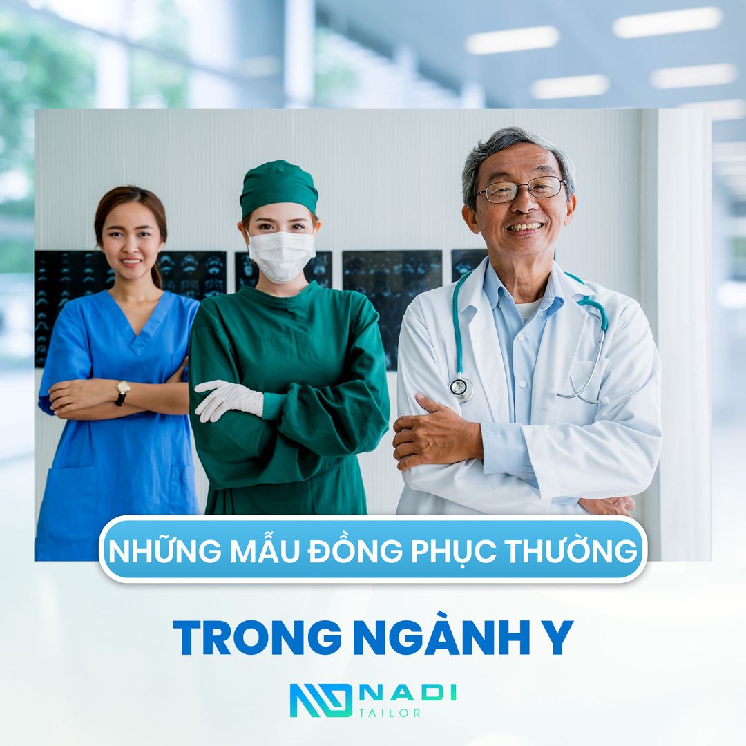 Một số mẫu đồng phục thường thấy dành cho bác sĩ y tá